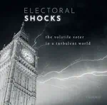 Electoral Shocks: the Volatile Voter in a Turbulent World