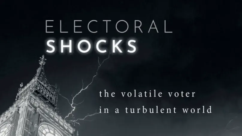 Electoral Shocks: the Volatile Voter in a Turbulent World